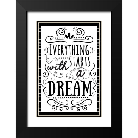 Everything Starts with a Dream Black Modern Wood Framed Art Print with Double Matting by ND Art