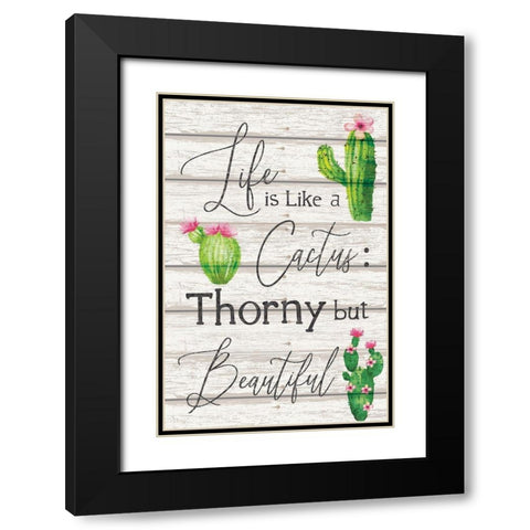 Life is Like a Cactus Black Modern Wood Framed Art Print with Double Matting by ND Art