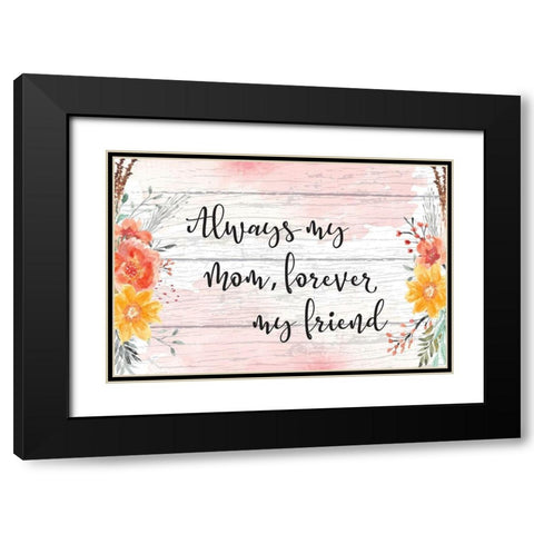 Always My Mother Black Modern Wood Framed Art Print with Double Matting by ND Art