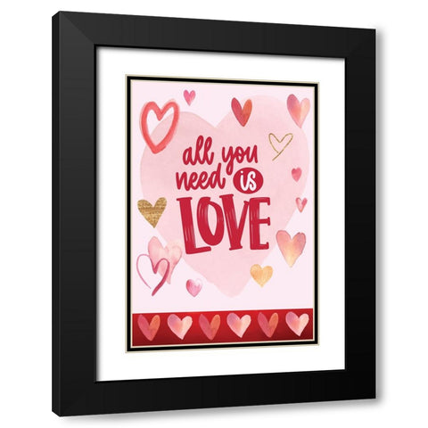 All You Need is Love Black Modern Wood Framed Art Print with Double Matting by ND Art