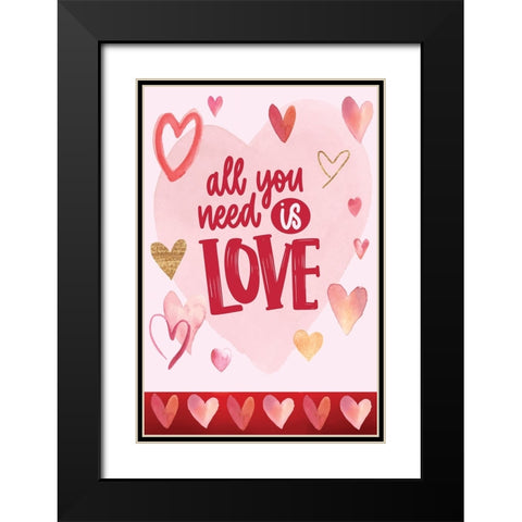 All You Need is Love Black Modern Wood Framed Art Print with Double Matting by ND Art