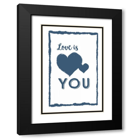 Love is You Black Modern Wood Framed Art Print with Double Matting by Murdock, Ramona