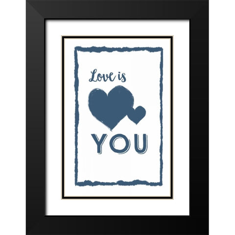 Love is You Black Modern Wood Framed Art Print with Double Matting by Murdock, Ramona