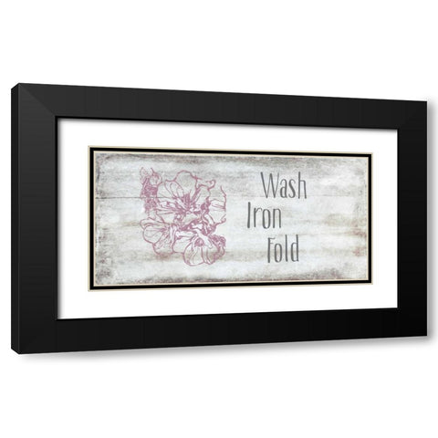 Wash, Iron, Fold Black Modern Wood Framed Art Print with Double Matting by Murdock, Ramona