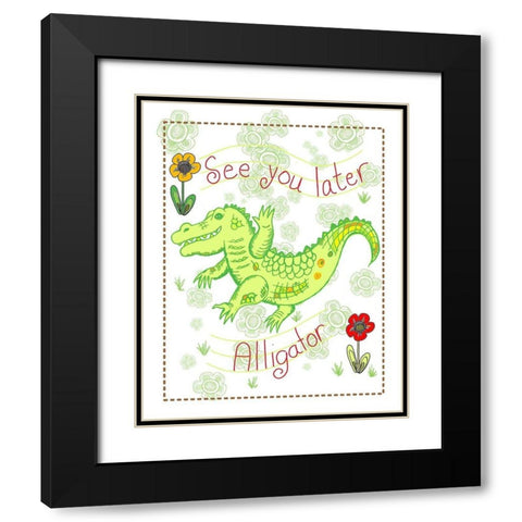 See You Later Alligator Black Modern Wood Framed Art Print with Double Matting by Murdock, Ramona