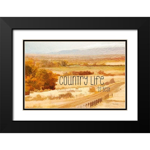 Country Life is Best Black Modern Wood Framed Art Print with Double Matting by Murdock, Ramona
