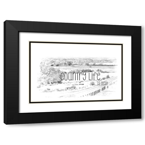 Country Life is Best Black Modern Wood Framed Art Print with Double Matting by Murdock, Ramona
