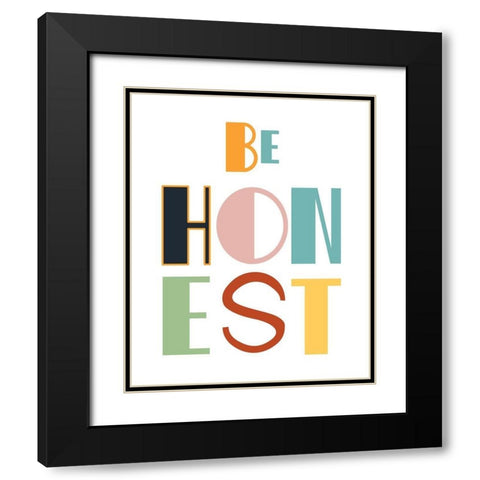 Be Honest Black Modern Wood Framed Art Print with Double Matting by Murdock, Ramona