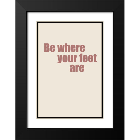 Where Your Feet Are II Black Modern Wood Framed Art Print with Double Matting by Murdock, Ramona