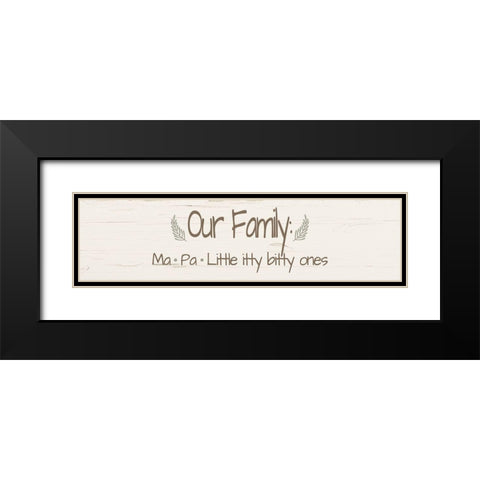 Our Family Black Modern Wood Framed Art Print with Double Matting by Murdock, Ramona