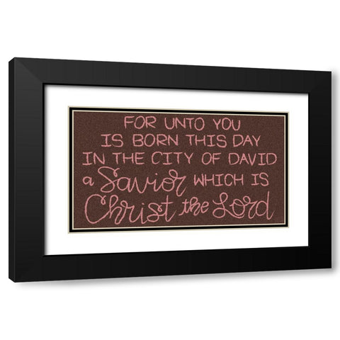 Savior is Born Black Modern Wood Framed Art Print with Double Matting by Dicks, Stephanie