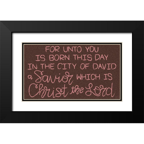 Savior is Born Black Modern Wood Framed Art Print with Double Matting by Dicks, Stephanie