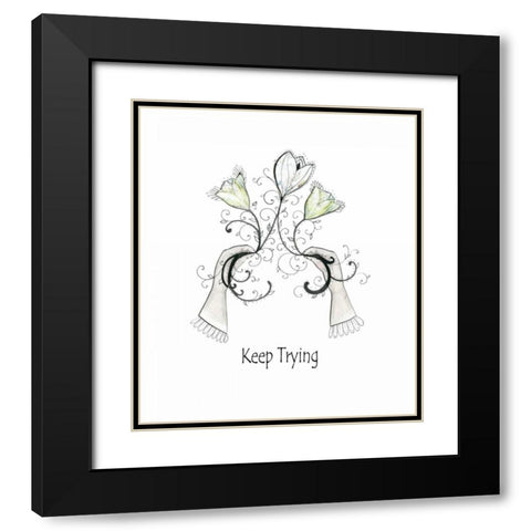 Keep Trying Black Modern Wood Framed Art Print with Double Matting by Ogren, Sarah
