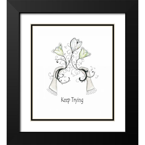 Keep Trying Black Modern Wood Framed Art Print with Double Matting by Ogren, Sarah