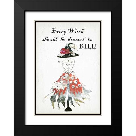 Dressed to Kill Black Modern Wood Framed Art Print with Double Matting by Ogren, Sarah