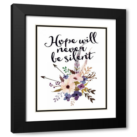 Hope Will Never Be Silent Black Modern Wood Framed Art Print with Double Matting by Moss, Tara