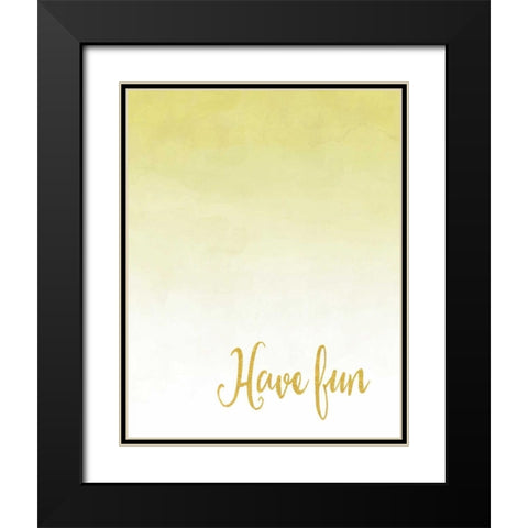 Have Fun Black Modern Wood Framed Art Print with Double Matting by Moss, Tara