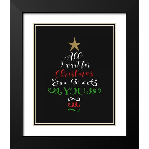 All I Want for Christmas Black Modern Wood Framed Art Print with Double Matting by Moss, Tara