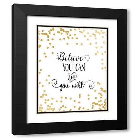 Believe You Can Black Modern Wood Framed Art Print with Double Matting by Moss, Tara