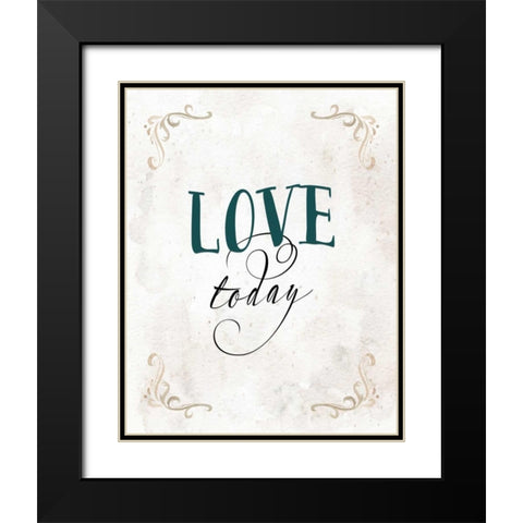 Love Today Black Modern Wood Framed Art Print with Double Matting by Moss, Tara