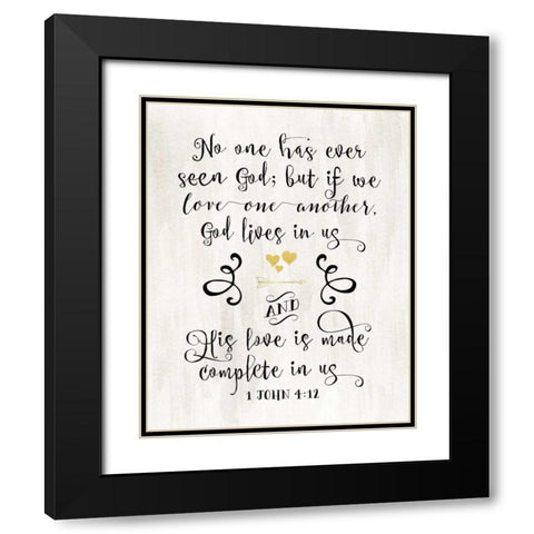 1 John 4:12 Black Modern Wood Framed Art Print with Double Matting by Moss, Tara