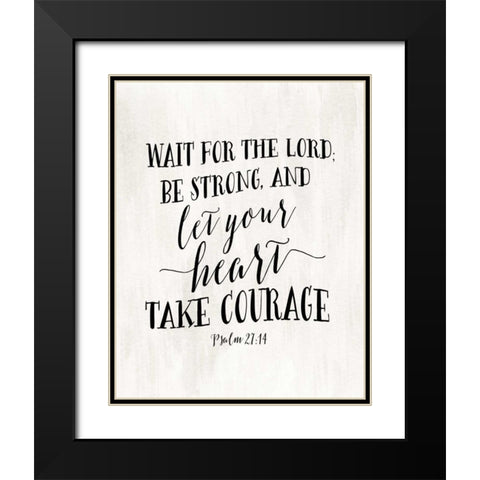 Psalm 27:14 Black Modern Wood Framed Art Print with Double Matting by Moss, Tara