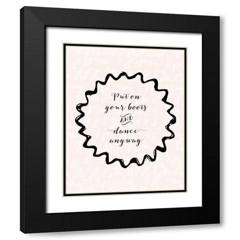 Dance Anyway Black Modern Wood Framed Art Print with Double Matting by Moss, Tara