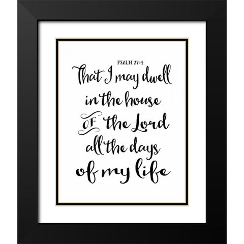 Psalm 27-4 Black Modern Wood Framed Art Print with Double Matting by Moss, Tara