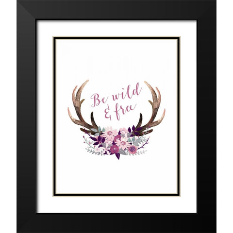 Be Wild and Free Black Modern Wood Framed Art Print with Double Matting by Moss, Tara