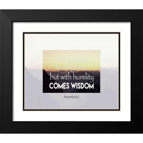 Proverbs 11-2 Black Modern Wood Framed Art Print with Double Matting by Moss, Tara