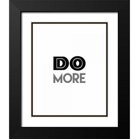 Do More Black Modern Wood Framed Art Print with Double Matting by Moss, Tara