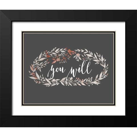 You Will Wreath Black Modern Wood Framed Art Print with Double Matting by Moss, Tara