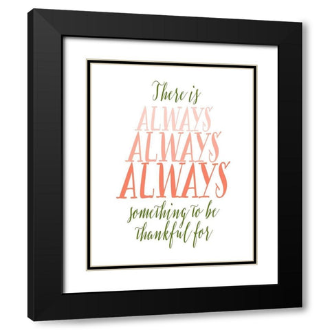 Be Thankful - Green and Coral Black Modern Wood Framed Art Print with Double Matting by Moss, Tara