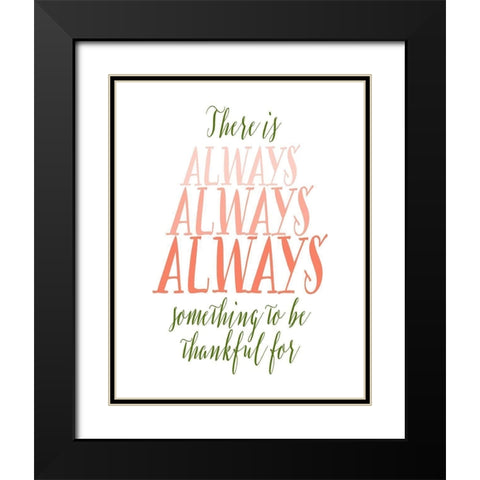 Be Thankful - Green and Coral Black Modern Wood Framed Art Print with Double Matting by Moss, Tara