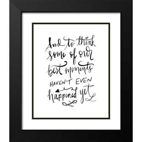 Best Moments - Hand Lettered Black Modern Wood Framed Art Print with Double Matting by Moss, Tara
