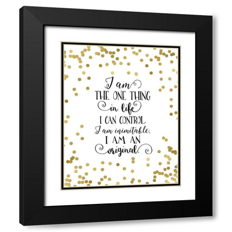 I Am an Original Black Modern Wood Framed Art Print with Double Matting by Moss, Tara