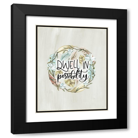 Dwell in Possibility Black Modern Wood Framed Art Print with Double Matting by Moss, Tara