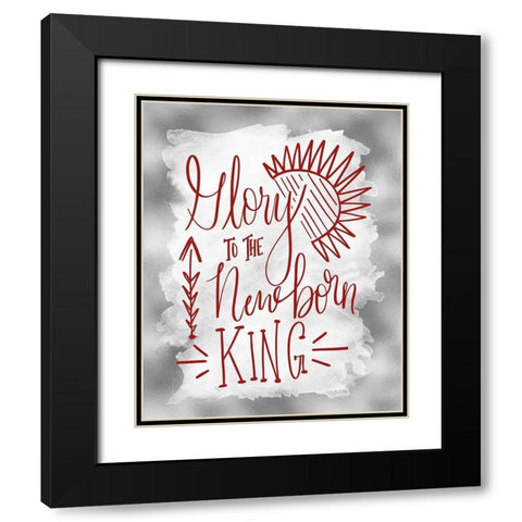 Glory to the Newborn King II Black Modern Wood Framed Art Print with Double Matting by Moss, Tara