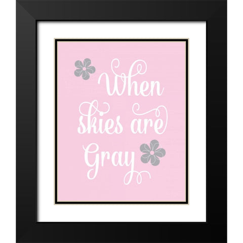 When Skies are Gray Black Modern Wood Framed Art Print with Double Matting by Robinson, Tamara