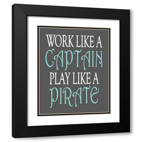 Pirate Quote Black Modern Wood Framed Art Print with Double Matting by Robinson, Tamara