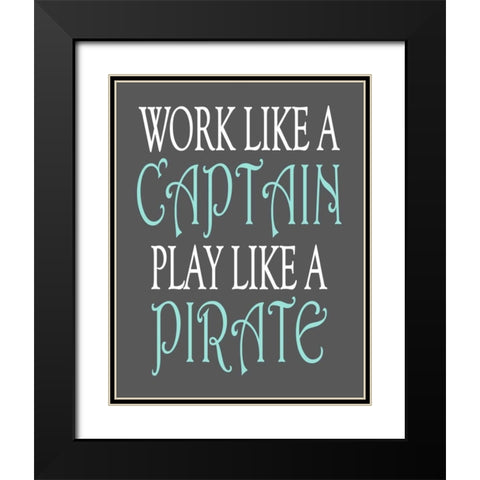 Pirate Quote Black Modern Wood Framed Art Print with Double Matting by Robinson, Tamara