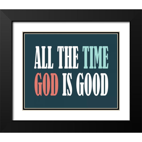 God is Good II Black Modern Wood Framed Art Print with Double Matting by Robinson, Tamara
