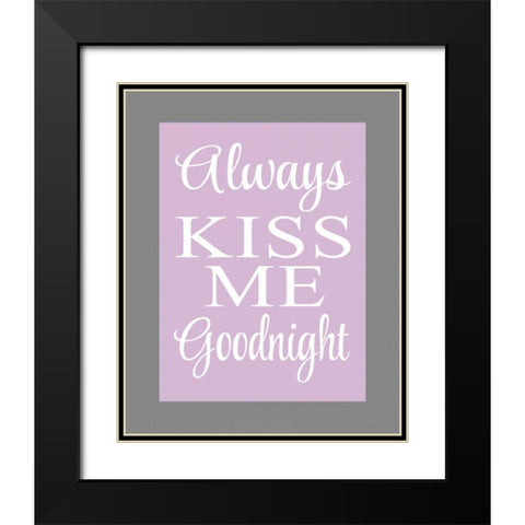 Always Kiss Me Goodnight II Black Modern Wood Framed Art Print with Double Matting by Robinson, Tamara