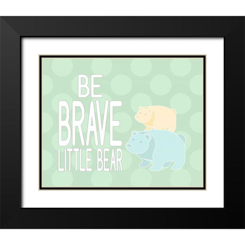 Be Brave Little Bear II Black Modern Wood Framed Art Print with Double Matting by Robinson, Tamara