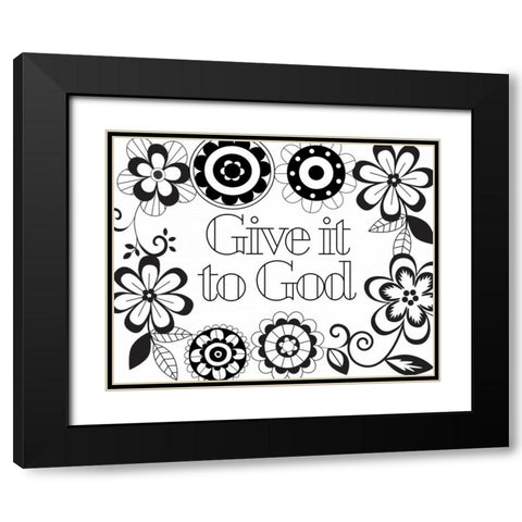 Give it to God II Black Modern Wood Framed Art Print with Double Matting by Robinson, Tamara