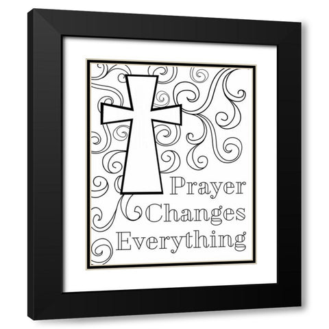 Prayer Changes Everything II Black Modern Wood Framed Art Print with Double Matting by Robinson, Tamara
