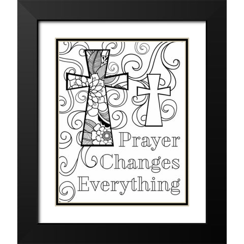 Prayer Changes Everything III Black Modern Wood Framed Art Print with Double Matting by Robinson, Tamara