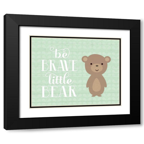 Be Brave Bear Black Modern Wood Framed Art Print with Double Matting by Robinson, Tamara