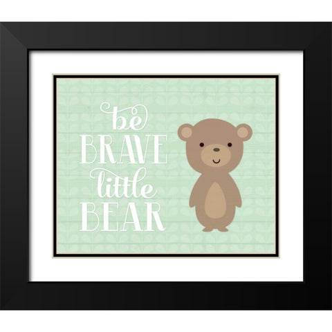 Be Brave Bear Black Modern Wood Framed Art Print with Double Matting by Robinson, Tamara
