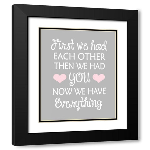 First We Had Black Modern Wood Framed Art Print with Double Matting by Robinson, Tamara